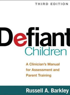 【预售】Defiant Children: A Clinician's Manual for