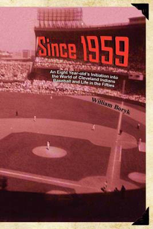 【预售】Since 1959: An Eight Year-Old's Initiation Into the
