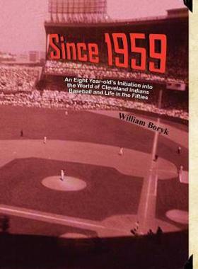 【预售】Since 1959: An Eight Year-Old's Initiation Into the