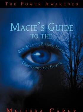 【预售】Macie's Guide to the Odd, Strange, Bizarre, Unique