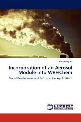 【预售】Incorporation of an Aerosol Module Into Wrf/Chem