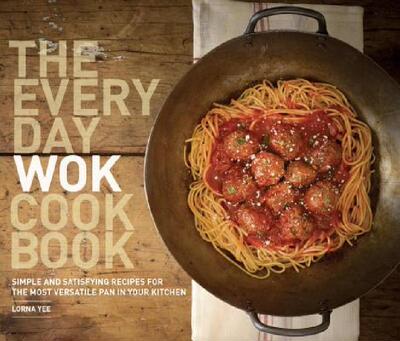 【预售】The Everyday Wok Cookbook: Simple and Satisfying
