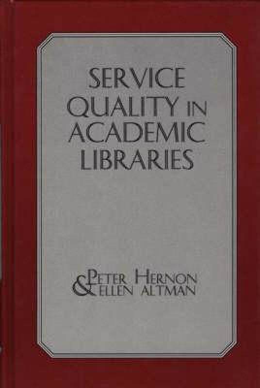【预售】Service Quality in Academic Libraries