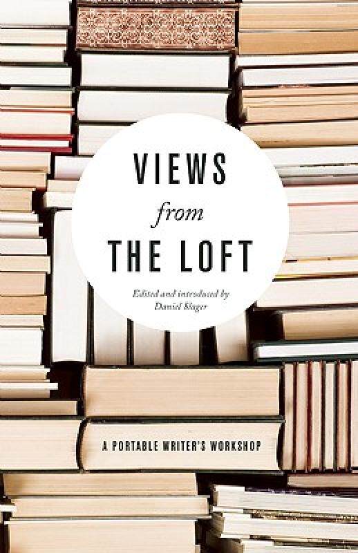 【预售】Views from the Loft: A Portable Writer's Workshop