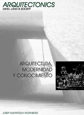 【预售】Arquitectura, Modernidad y Conocimiento