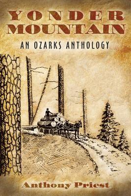 【预售】Yonder Mountain: An Ozarks Anthology