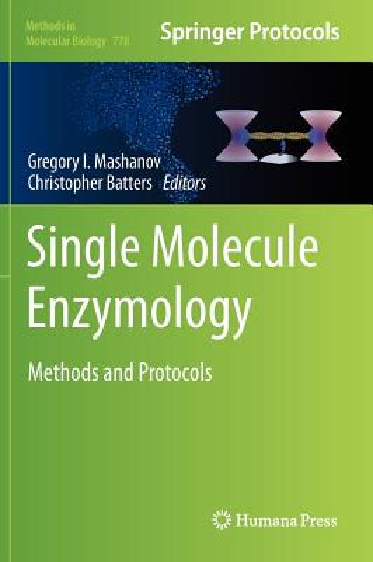 【预售】Single Molecule Enzymology: Methods and Protocols