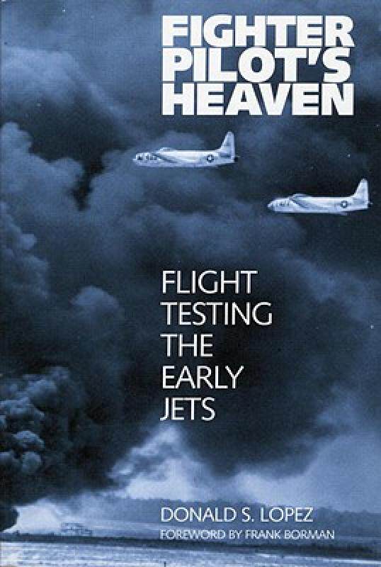 【预售】Fighter Pilot's Heaven: Flight Testing the Early