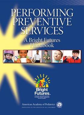 【预售】Performing Preventive Services: A Bright Futures