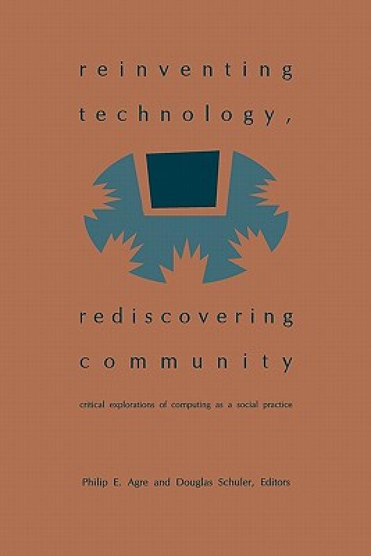 【预售】Reinventing Technology, Rediscovering Community: