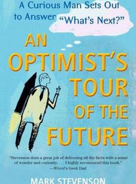 【预售】An Optimist's Tour of the Future: One Curious Man