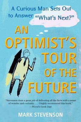 【预售】An Optimist's Tour of the Future: One Curious Man