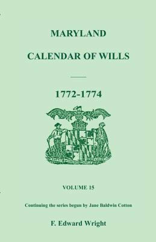 【预售】Maryland Calendar of Wills, Volume 15: 1772-1774