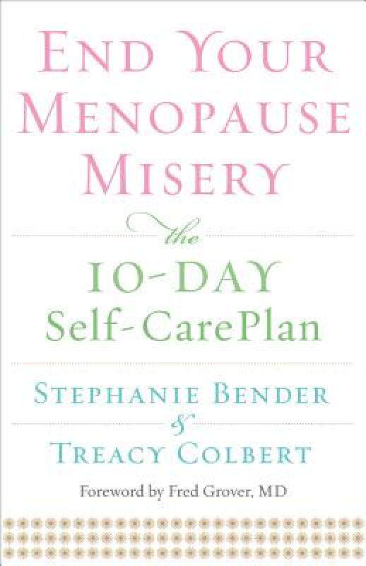 【预售】End Your Menopause Misery: The 10-Day Self-Care