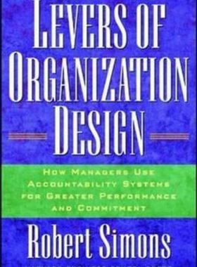 【预售】Levers of Organization Design: How Managers Use