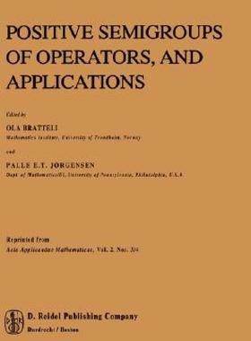 【预售】Positive Semigroups of Operators, and Applications