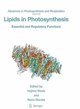 【预售】Lipids in Photosynthesis: Essential and Regulatory