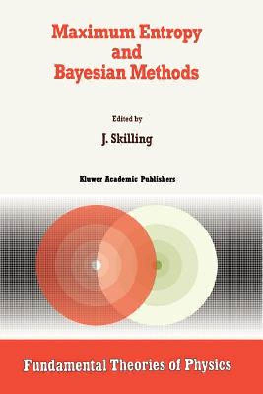 【预售】Maximum Entropy and Bayesian Methods