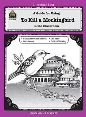 现货 To Kill a Mockingbird: A Guide for Using in the