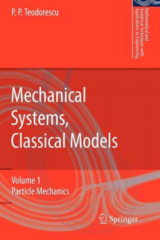【预售】Mechanical Systems, Classical Models: Volume 1: