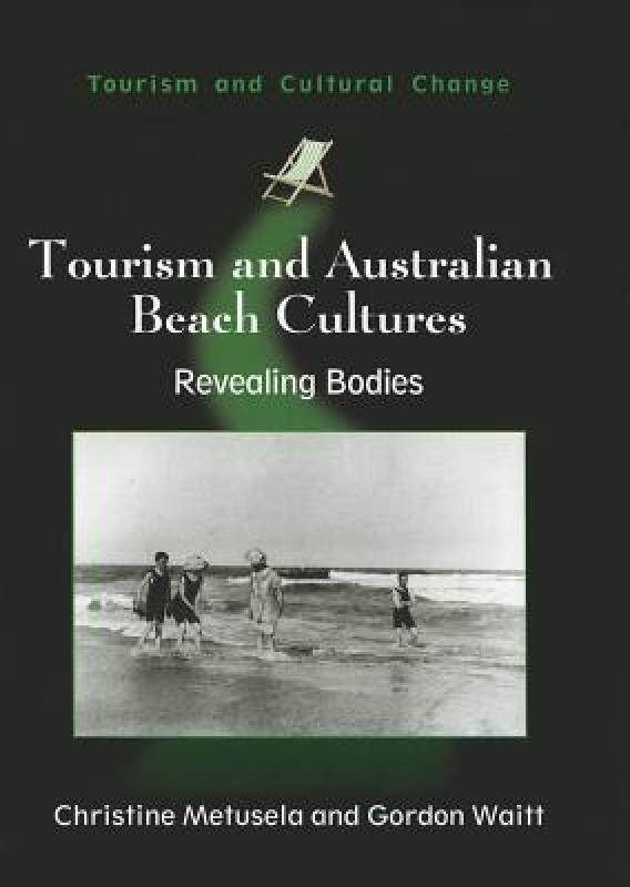 【预售】Tourism and Australian Beach Cultures: Revealing