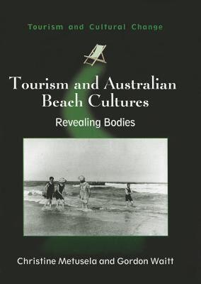 【预售】Tourism and Australian Beach Cultures: Revealing