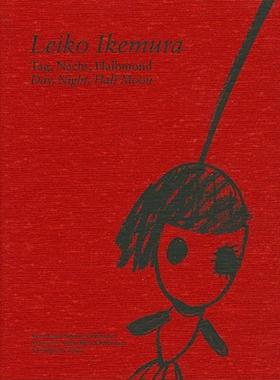 【预售】Leiko Ikemura: Day, Night, Half Moon