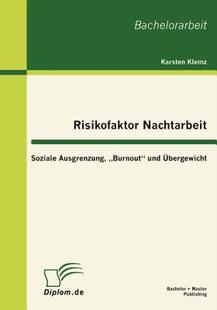 【预售】Risikofaktor Nachtarbeit: Soziale Ausgrenzung
