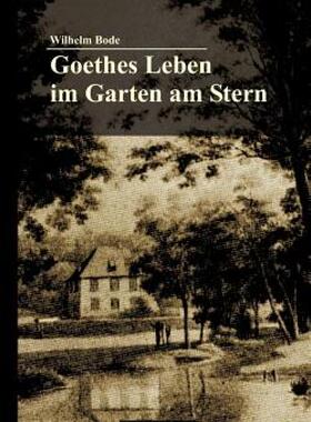 【预售】Goethes Leben Im Garten Am Stern: Die Anf Nge Von