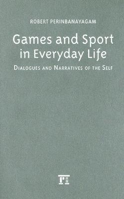 【预售】Games and Sport in Everyday Life: Dialogues and