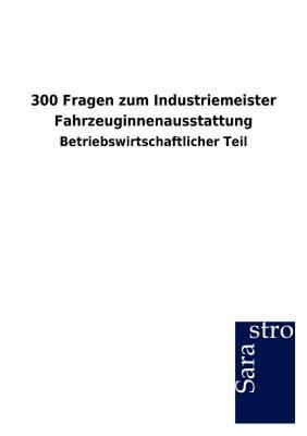 【预售】300 Fragen Zum Industriemeister