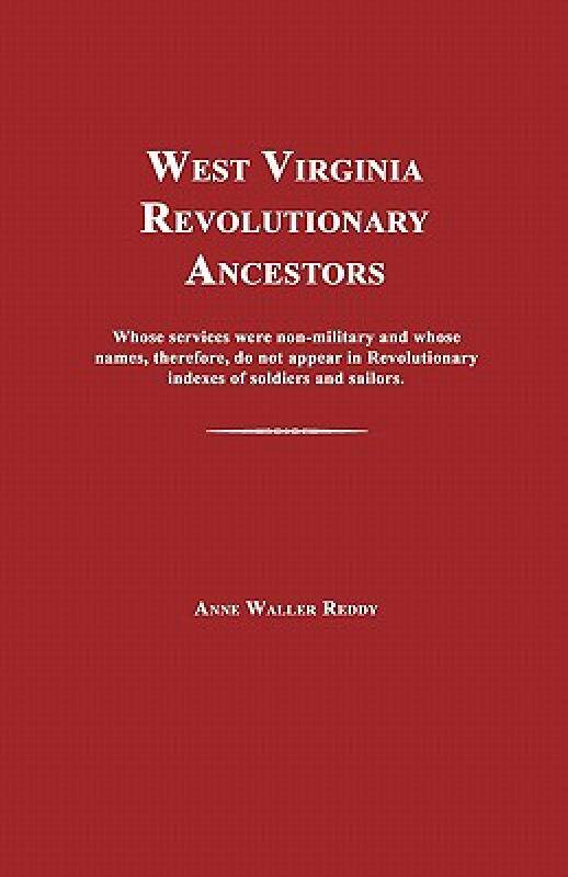 【预售】West Virginia Revolutionary Ancestors: Whose