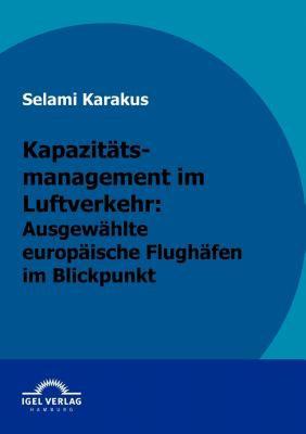 【预售】Kapazit Tsmanagement Im Luftverkehr: Ausgew Hlte