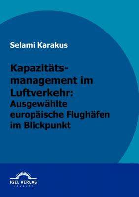 【预售】Kapazit Tsmanagement Im Luftverkehr: Ausgew Hlte