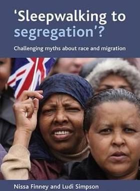 【预售】'Sleepwalking to Segregation'?: Challenging Myths