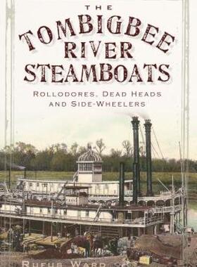 【预售】The Tombigbee River Steamboats: Rollodores, Dead