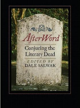 【预售】Afterword: Conjuring the Literary Dead