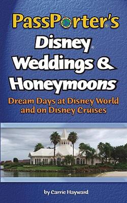【预售】PassPorter's Disney Weddings & Honeymoons: Dream