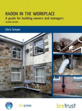 【预售】Radon in the Workplace: A Guide for Building Owners