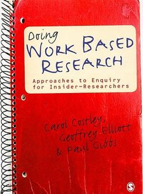 【预售】Doing Work Based Research: Approaches to Enquiry for