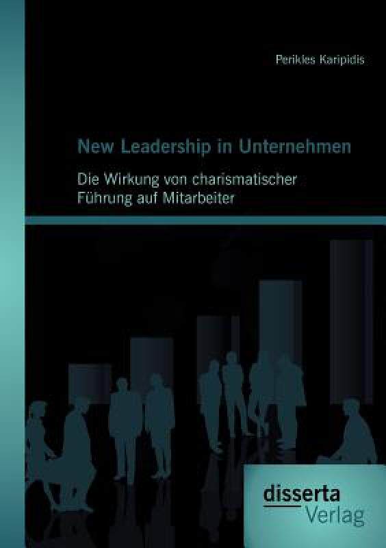 【预售】New Leadership in Unternehmen: Die Wirkung Von