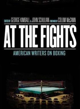 【预售】At the Fights: American Writers on Boxing