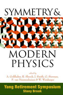 【预售】Symmetry and Modern Physics: Yang Retirement