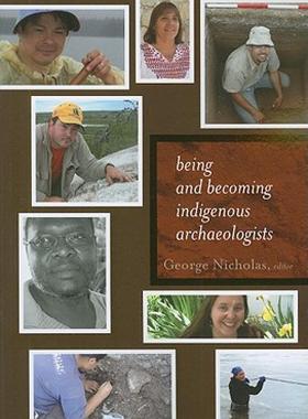 【预售】Being and Becoming Indigenous Archaeologists