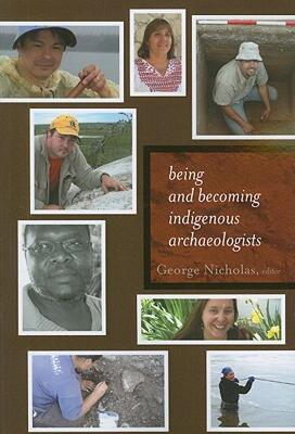 【预售】Being and Becoming Indigenous Archaeologists