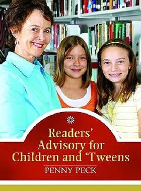 【预售】Readers' Advisory for Children and 'Tweens