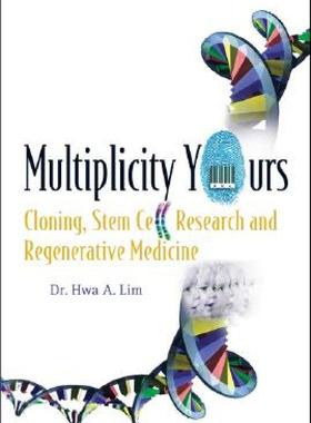 【预售】Multiplicity Yours: Cloning, Stem Cell Research, and