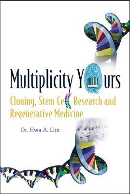 【预售】Multiplicity Yours: Cloning, Stem Cell Research, and