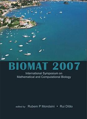 【预售】BIOMAT 2007: International Symposium on Mathematical