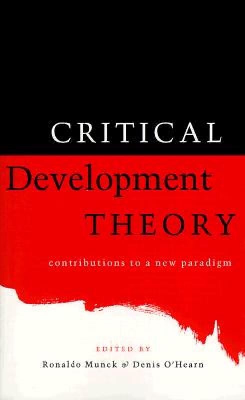 【预售】Critical Development Theory: Contributions to a New